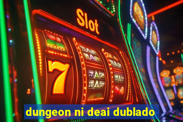 dungeon ni deai dublado